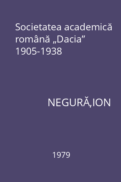 Societatea academică română „Dacia” 1905-1938