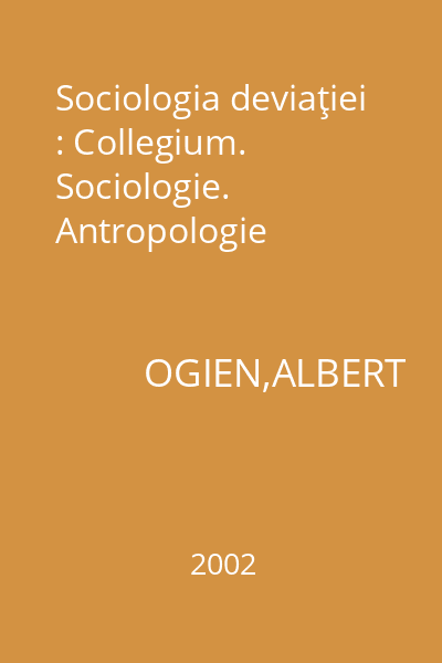 Sociologia deviaţiei : Collegium. Sociologie. Antropologie