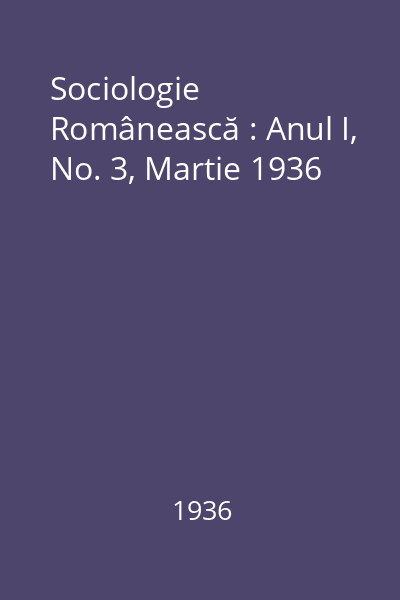 Sociologie Românească : Anul I, No. 3, Martie 1936