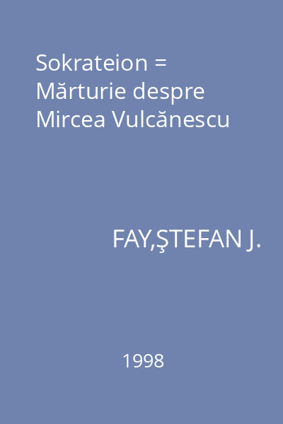Sokrateion = Mărturie despre Mircea Vulcănescu