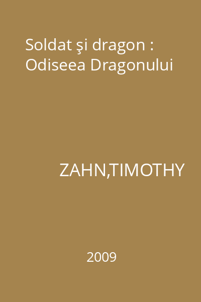 Soldat şi dragon : Odiseea Dragonului
