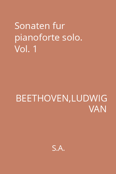 Sonaten fur pianoforte solo. Vol. 1
