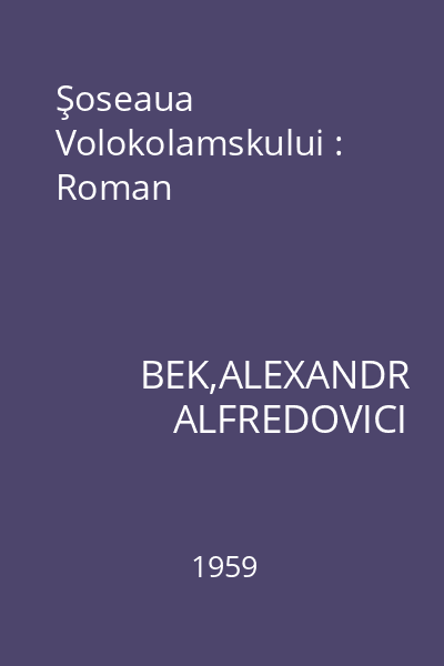 Şoseaua Volokolamskului : Roman
