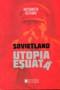 Sovietland : Utopia eșuată