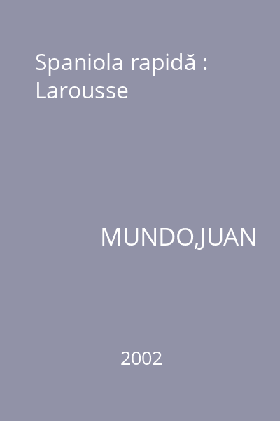Spaniola rapidă : Larousse