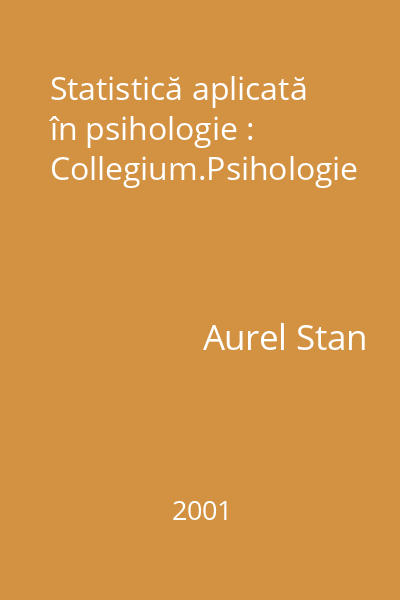 Statistică aplicată în psihologie : Collegium.Psihologie