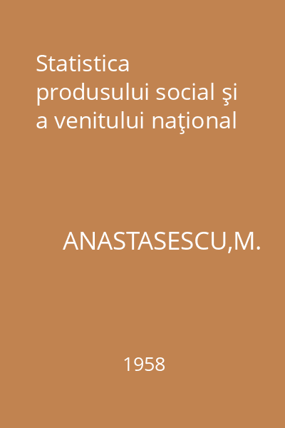 Statistica produsului social şi a venitului naţional