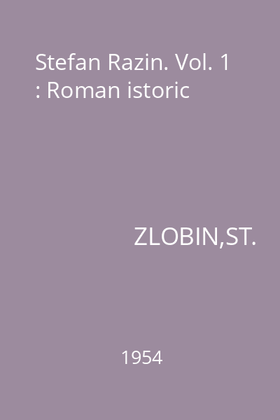 Stefan Razin. Vol. 1 : Roman istoric