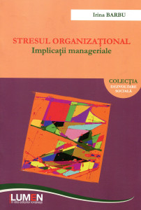 Stresul organizațional: Implicații manageriale