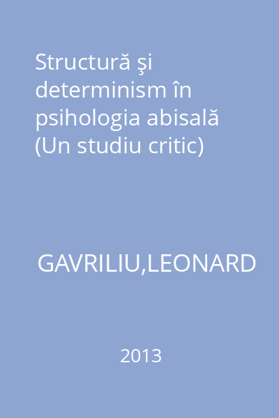 Structură şi determinism în psihologia abisală (Un studiu critic)