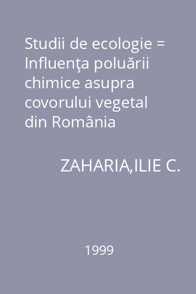 Studii de ecologie = Influenţa poluării chimice asupra covorului vegetal din România