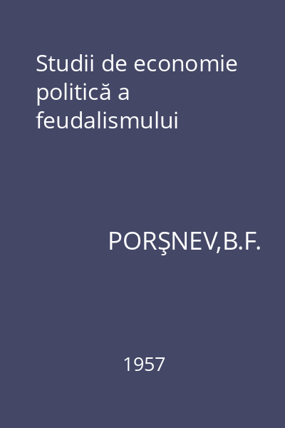 Studii de economie politică a feudalismului