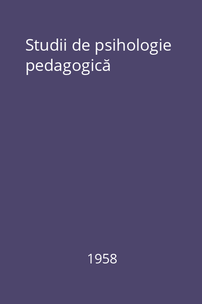 Studii de psihologie pedagogică