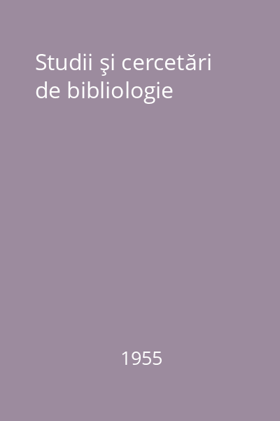 Studii şi cercetări de bibliologie
