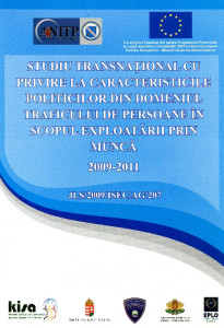 Studiu transnaţional cu privire la caracteristicile politicilor în domeniul traficului de persoane în scopul exploatării prin muncă 2009-2011