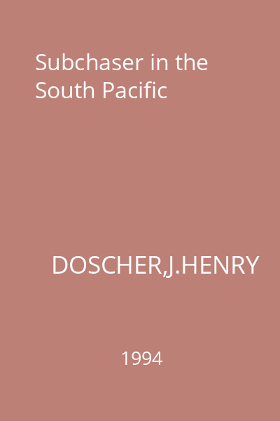 Subchaser in the South Pacific