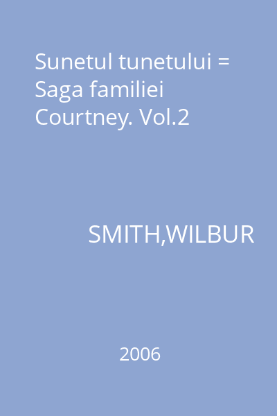 Sunetul tunetului = Saga familiei Courtney. Vol.2