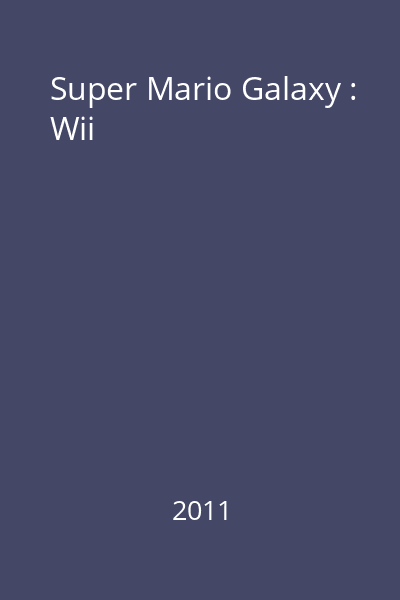 Super Mario Galaxy : Wii