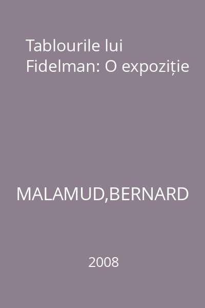 Tablourile lui Fidelman: O expoziție