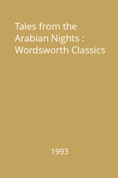 Tales from the Arabian Nights : Wordsworth Classics