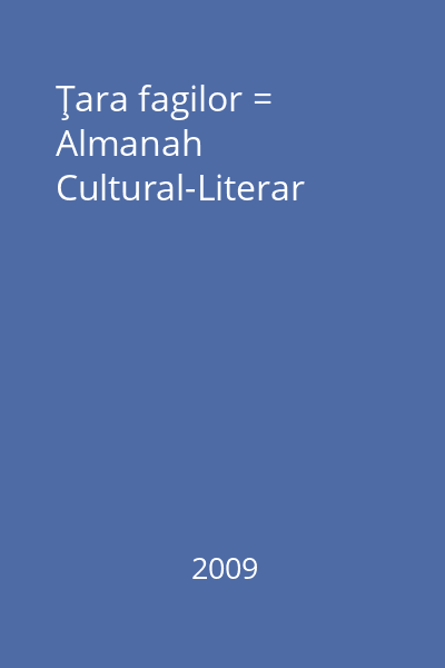 Ţara fagilor = Almanah Cultural-Literar