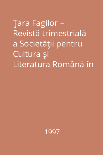 Ţara Fagilor = Revistă trimestrială a Societăţii pentru Cultura şi Literatura Română în Bucovina, Filiala Suceava V, nr. 1(18)