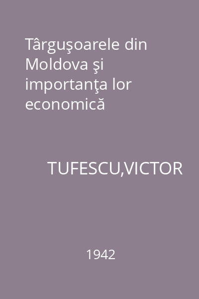 Târguşoarele din Moldova şi importanţa lor economică
