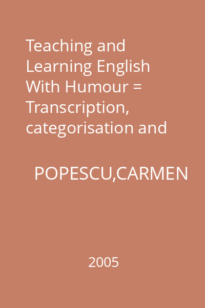 Teaching and Learning English With Humour = Transcription, categorisation and analysis : Cursus