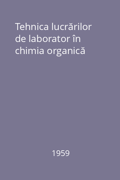 Tehnica lucrărilor de laborator în chimia organică
