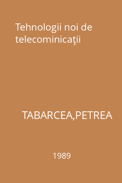 Tehnologii noi de telecominicaţii