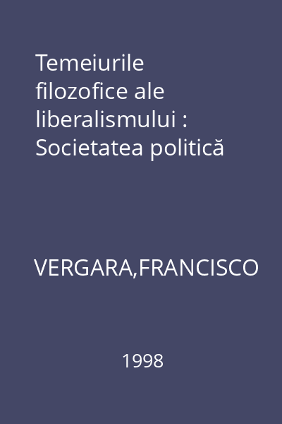 Temeiurile filozofice ale liberalismului : Societatea politică