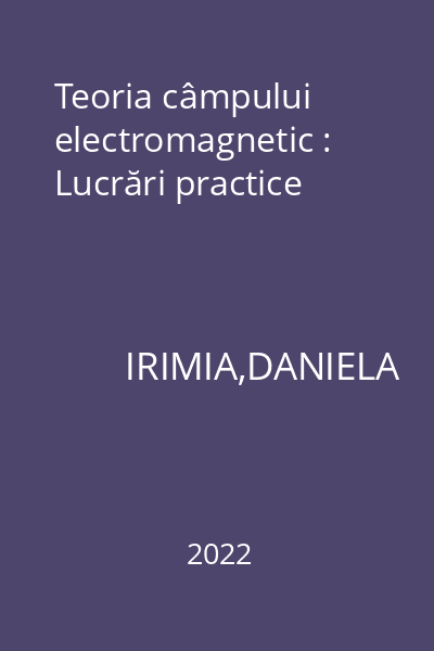 Teoria câmpului electromagnetic : Lucrări practice
