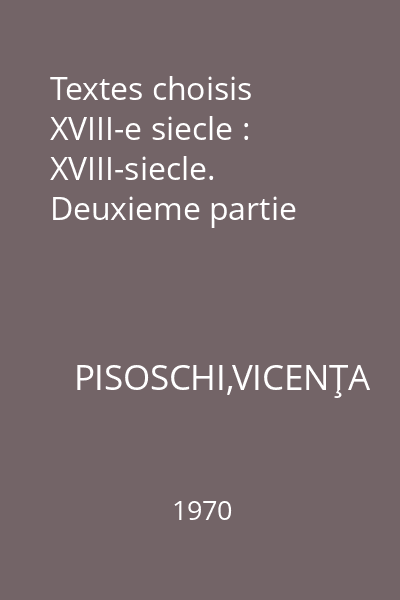 Textes choisis XVIII-e siecle : XVIII-siecle. Deuxieme partie