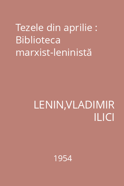 Tezele din aprilie : Biblioteca marxist-leninistă