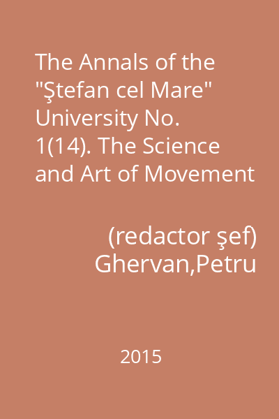 The Annals of the "Ştefan cel Mare" University No. 1(14). The Science and Art of Movement = Physical Education and Sport Section 1(14)
