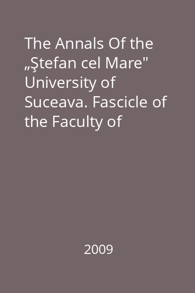 The Annals Of the „Ştefan cel Mare" University of Suceava. Fascicle of the Faculty of Economics and Public Administration Vol. 9, No. 1(9)