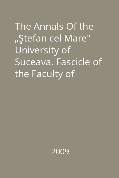 The Annals Of the „Ştefan cel Mare" University of Suceava. Fascicle of the Faculty of Economics and Public Administration Vol. 9, No. 2(10)