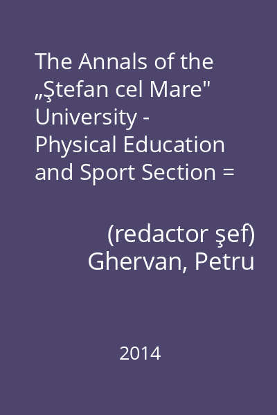 The Annals of the „Ştefan cel Mare" University - Physical Education and Sport Section = The Science and Art of Movement No. 2(13)