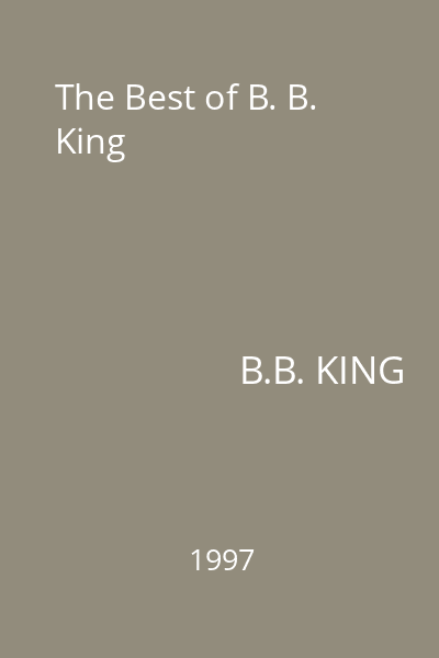 The Best of B. B. King