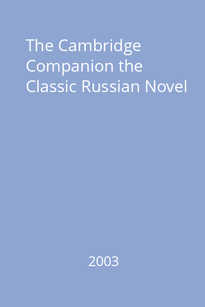 The Cambridge Companion the Classic Russian Novel