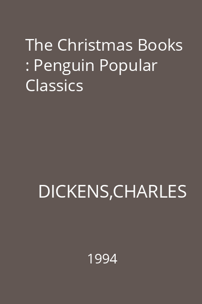 The Christmas Books : Penguin Popular Classics