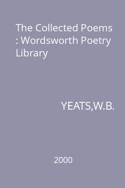 The Collected Poems : Wordsworth Poetry Library