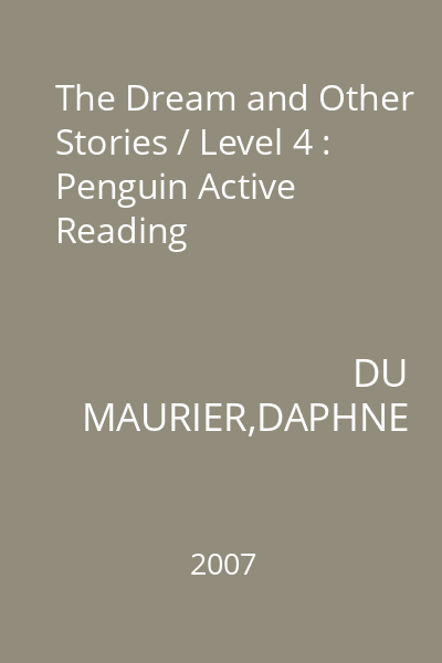 The Dream and Other Stories / Level 4 : Penguin Active Reading