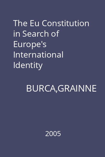 The Eu Constitution in Search of Europe's International Identity