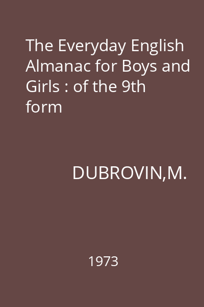 The Everyday English Almanac for Boys and Girls : of the 9th form