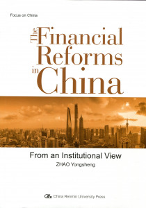 The Financial Reforms in China: From an Institutional View