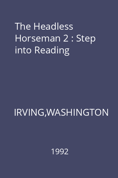 The Headless Horseman 2 : Step into Reading