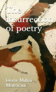 The insurrection of poetry : În spirit de haikai și tanka