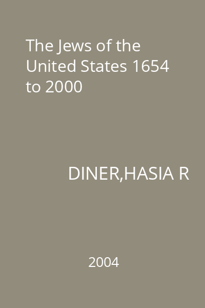 The Jews of the United States 1654 to 2000