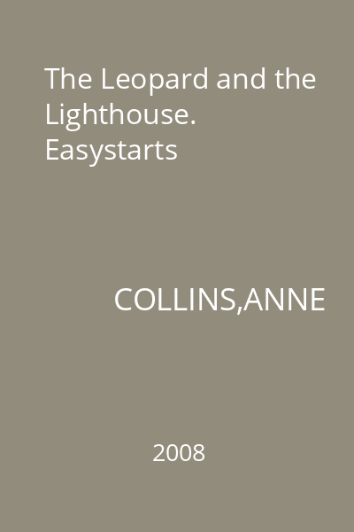 The Leopard and the Lighthouse. Easystarts